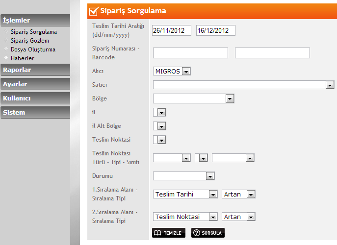 ĠġLEMLER / SĠPARĠġ SORGULAMA P6 +/-10 gün teslim tarihi aralığındaki tüm siparişler, bu ekrandan sorgulanabilir.