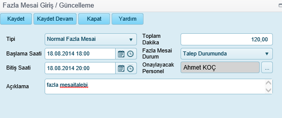 3.3.13. Fazla Mesai İşlemleri Sistemde personel bilgileri ekranında Fazla Mesai sekmesi tıklandığında personel için fazla mesai listesi görüntülenir.