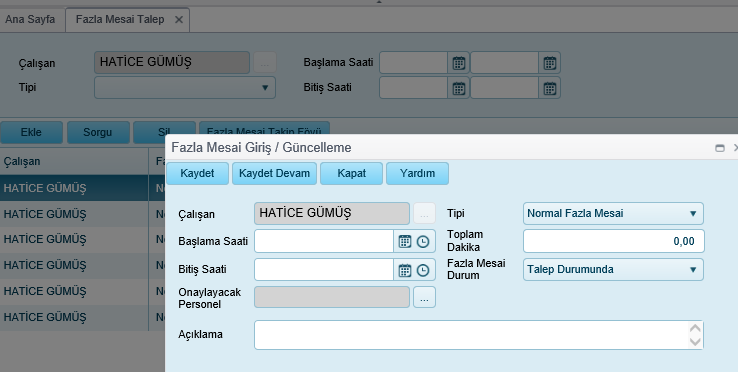 Ödenecek Tutar Giderler Toplamı Kesintiler Toplamı Personel İşlemleri > Görevlendirme Onay menüsünden Onay Bekliyor durumdaki görevlendirme kayıtları onaylanabilir.