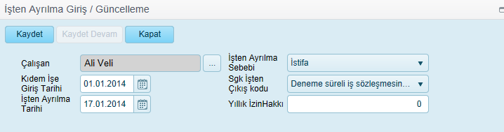 Ekle butonuna tıklanır İşten Ayrılma Giriş/Güncelleme sayfası açılır. Buradan aşağıdaki bilgiler girilerek işten ayrılma kaydı oluşturulur.