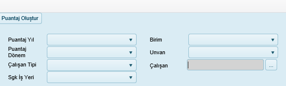 Çalışan Adı Soyadı Çalışan Puantaj Yıl Puantaj Dönem Çalışma Kategorisi Çalışan Tipi Puantaj Durumu Çalışan Adı/Soyadı girilerek sorgulama yapılabilir Çalışan seçilir. Örn.2012,2013,2014, Örn.