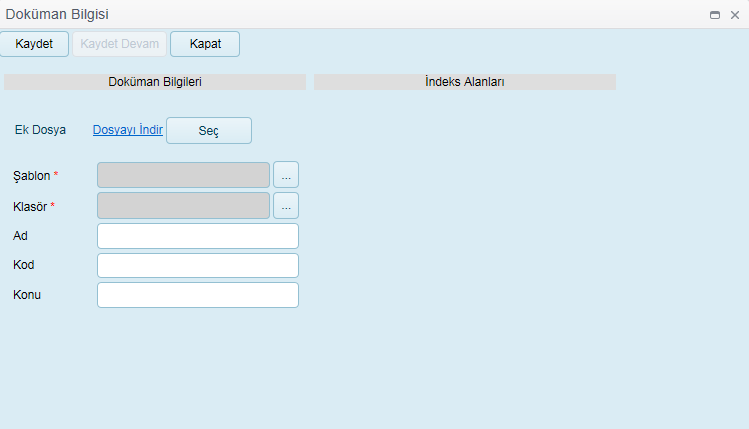 Yeni kayıt yapılacak dokümanlar için öncelikle Ekle butonuna tıklanır. Yukarıdaki sayfa açılır. Buradan aşağıdaki bilgiler girilerek doküman oluşturulur.