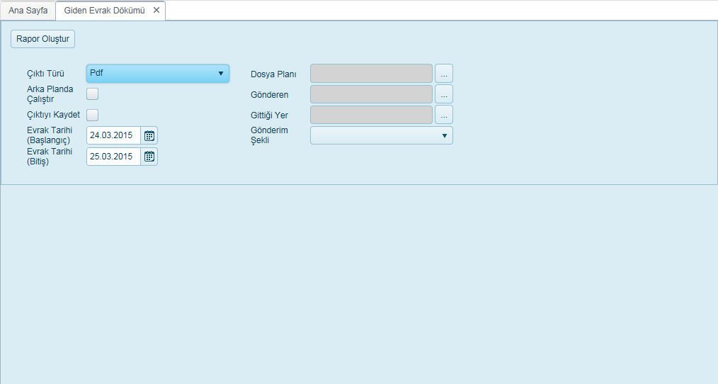 Aşağıdaki Alanlar ile giden evrak dökümü raporu oluşturulabilir.