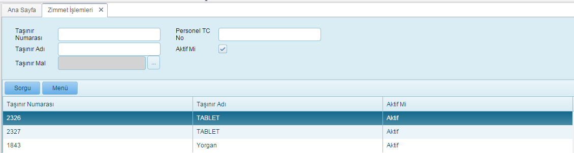 Zimmet İşlemleri menüsüne tıklandığında, zimmetli olan ya da zimmetten düşürülen taşınırların zimmet bilgilerinin sorgulanacağı ekran açılır.