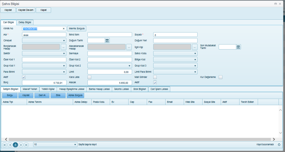 Kimlik No Mernis Sorgula Adı İkinci İsim Soyadı Cinsiyet Doğum Tarihi Borçlanacak Hesap Alacaklanacak Hesap İlgili Kişi Sektör Sermaye Satıcı Kodu Özel Kod1 Özel Kod1 Bölge Kod Bölge Kod Grup Kod2