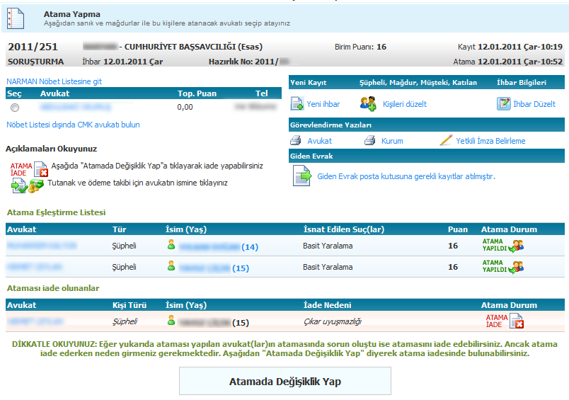 çalışması için yapılan Web Servis düzenlemeleri, Birlik Müdürlüğü tarafından seçilen evrakların Başkan ın ekranında görüntülenmesi, Tüm Barolara toplu evrak gönderimi, Geçmiş döneme kayıt yapabilme