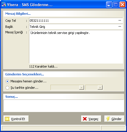 Sms Gönderme Teknik serviste firmanın kurumsallığını göstermek adına yapılan her işlemde opsiyonel olarak sms gönderme seçeneği mevcuttur.