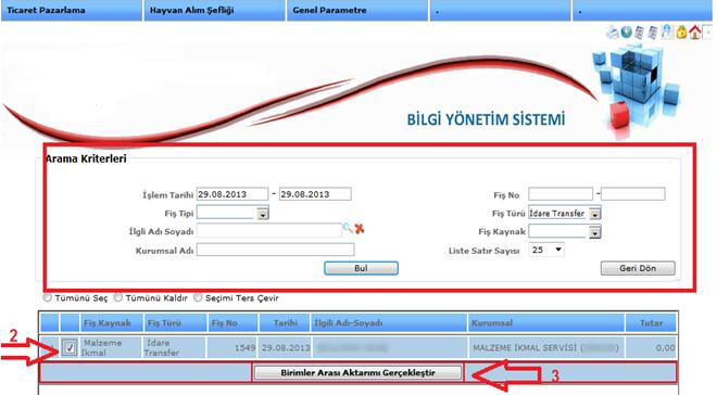 Yukarıdaki menü adımlarını izleyiniz. Şekil 99 Yukarıdaki resimde gösterilen alış işlemleri ekranında birimler arası aktarım butonuna basalım.