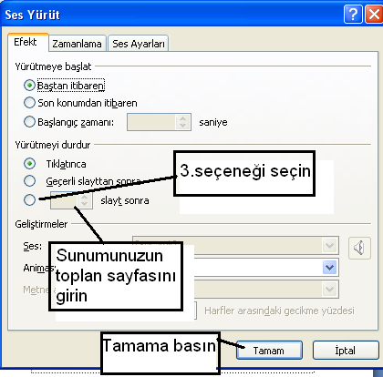 Eklenen bu sesin tüm sununun gösterimi süresince çalması için, 1. Altta görüldüğü gibi öncelikle slayt üzerindeki ses simgesi tıklanarak seçilir, 15 2.