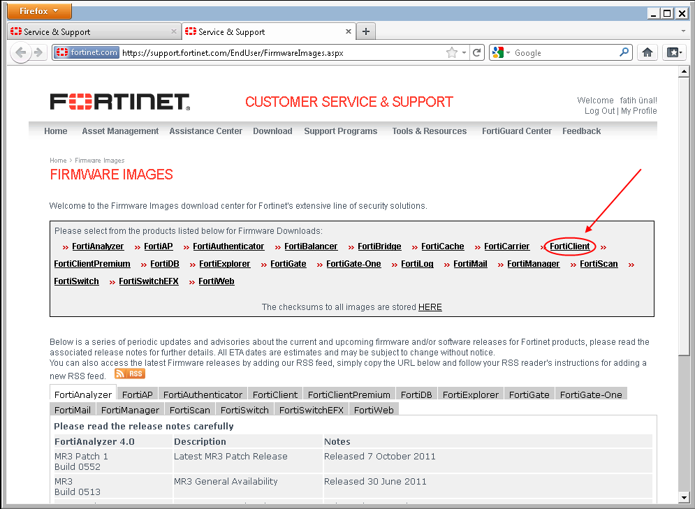 FortiClient Ayarları Öncelikle https://support.fortinet.com adresinden hesabınıza login olunuz.