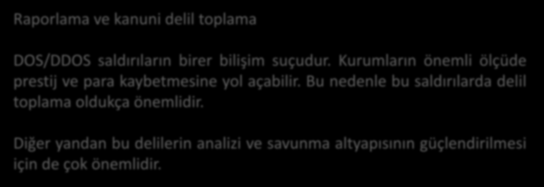 Labris DDOS Mitigator Raporlama ve kanuni delil toplama DOS/DDOS saldırıların birer bilişim suçudur. Kurumların önemli ölçüde prestij ve para kaybetmesine yol açabilir.