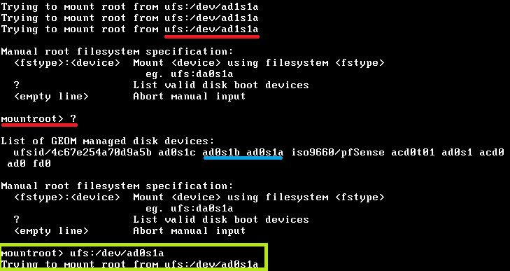 Bölüm 7: Kurulum Aşamalarında Sorun Giderme Disk mount problemi; pfsense kurulu disk, bir başka donanımda farklı disk adını alabilir. Mountroot>?