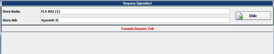 Bu ekranda duyuru göndermek istediğiniz dersin olduğu satırdaki butonuna basarak işleme başlayabilirsiniz. Bu butona bastığınızda karşınıza aşağıdaki gibi bir ekran gelecektir.