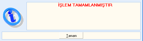 Arşiv aşamasından çıkıp butonuna basıldığında gelen uyarı ekranında "Evet" tuşuna basılıp çıkıldığında İŞLEM