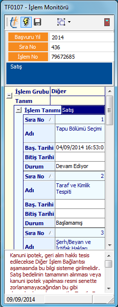 1. Aşama Tapu Bölümü Seçimi İşlem seçimi yapıldığında yan taraftaki işlem monitörü ekranı açılır.