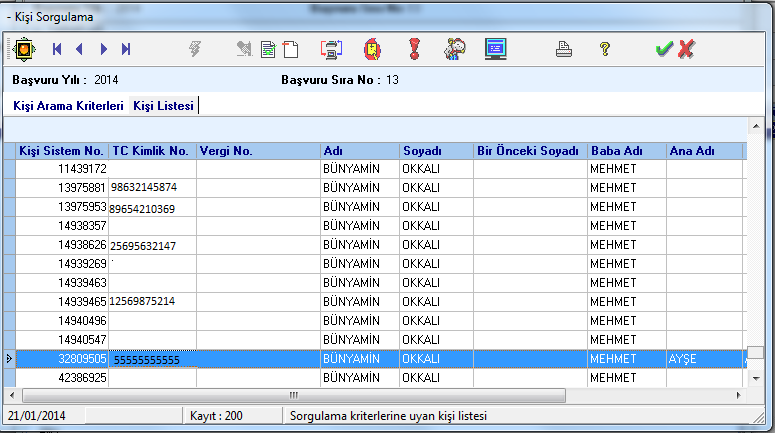 Sorgulama sonucu girişi yapılan kriterlere uygun kişiler ekrana gelir.