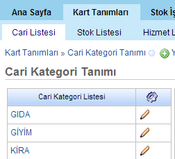 Kategori Tanımı Liste Alanı Kategori tanım ekranlarının hepsinde genel yapı ve fonksiyonlar aynıdır. Tüm ekranlarda girilmiş olan bilgiler ekranın sol tarafında liste olarak gösterilir.