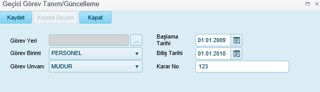 2.3.3. Geçici Görevlendirme Sistemde personel bilgileri ekranında Geçici Görev sekmesi tıklandığında personel için geçmiş görevlendirme kayıtları görüntülenir.