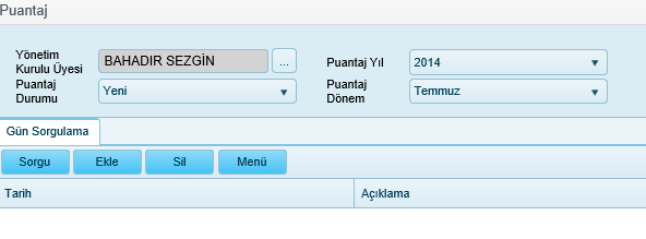 Ekle butonuna tıklandığında açılan tanımlama ekranından çalışan, yıl ve dönem girilerek puantaj kaydı oluşturulur.