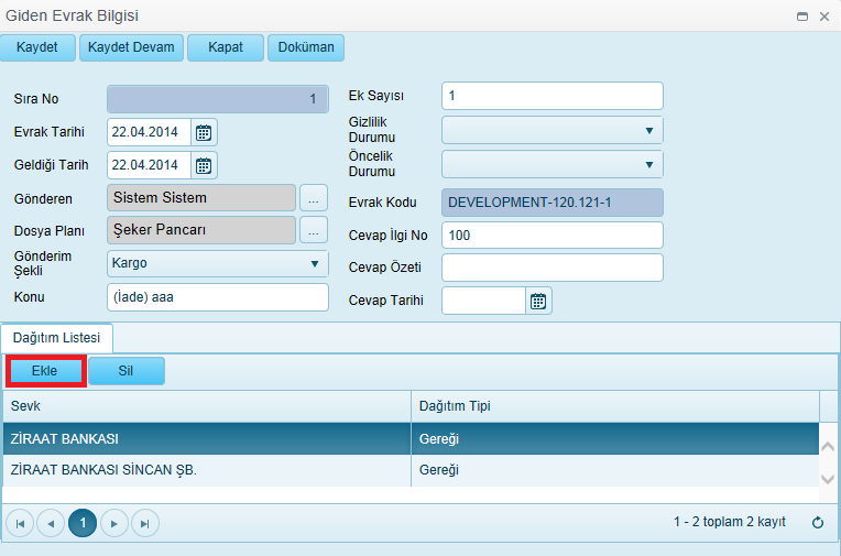 Kaydet butonuna tıklandığında, giden evrak(sıra no ve evrak kodu alanlarıyla birlikte)oluşturulmuş olur ve aşağıdaki bilgilerin girişine devam edilir. 3.1.