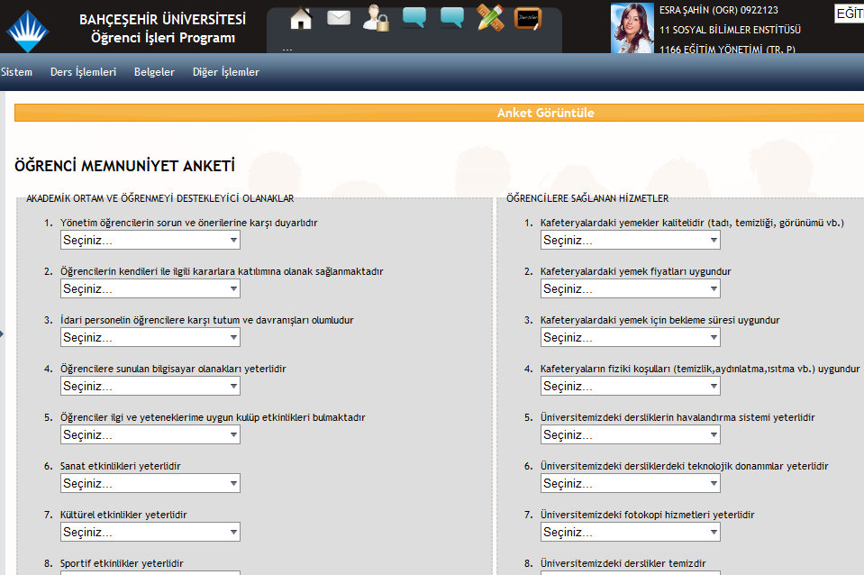 BÜÖBS Anket Ana Sayfası, Öğrenci Memnuniyet Anketi Sayfaları Öğrenciler seçtikleri proje konusunu ve danışman onayını da bu sistemden alabilmelidir.