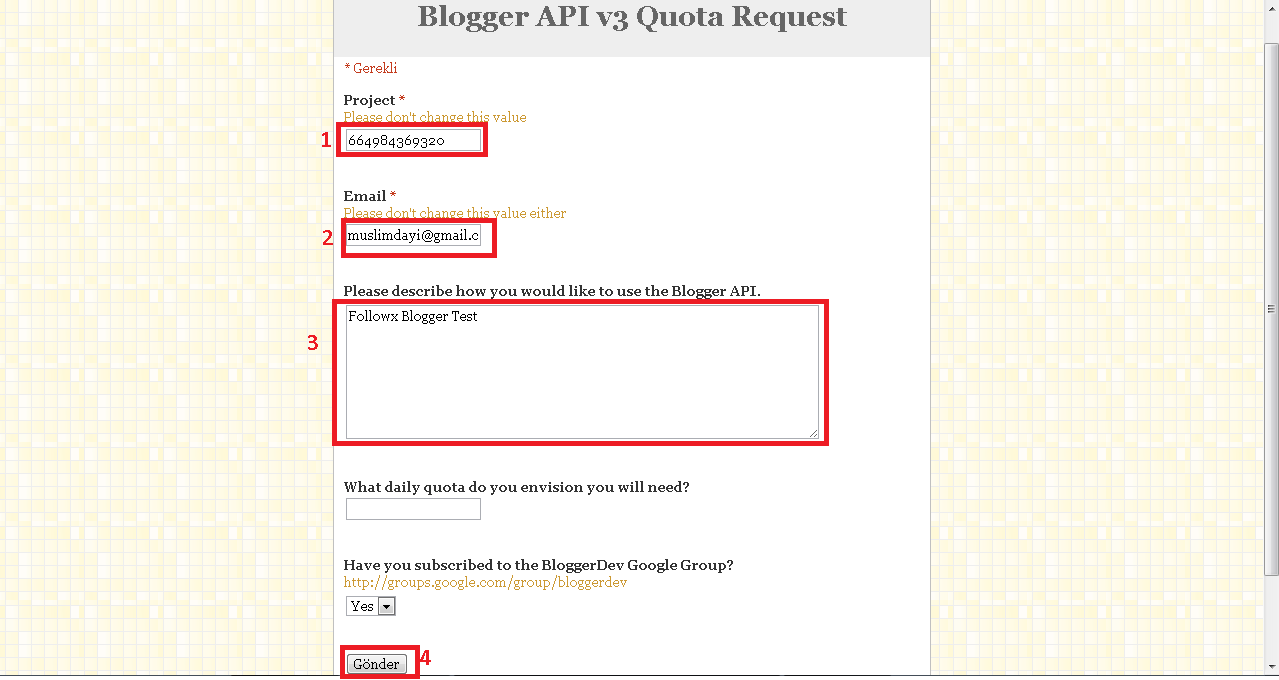 Resim 7 7) Request Access butonuna basıldıktan sonra karşımıza gelen Blogger API v3 Quota Request sayfasındaki alanlar aşağıda belirtildiği gibi doldurulur.(bkz.