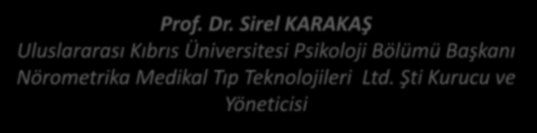 İNSANDA BİLGİ İŞLEMLEME: BİLİNÇ VE BİLİNÇ-DIŞI SÜREÇLER Prof. Dr.