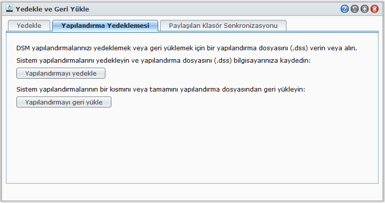 Sistem Yapılandırmalarını Yedekleyin ve Geri Yükleyin Synology DiskStation Kullanım Kılavuzu Synology DiskStation sunucunuzun sistem yapılandırmalarını, Ana Menü > Yedekle ve Geri Yükle >