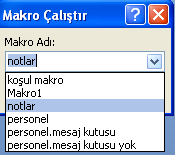 2.4. Makro Çalıştırma Basit makrolar aşağıda belirtilen yollardan biriyle çalıştırılabilir: Doğrudan (örneğin, Gezinti Bölmesinden), bir makro grubunda, başka bir makrodan, bir VBA modülünden veya