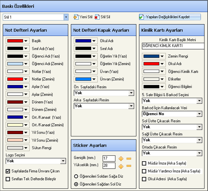 Baskı Özellikleri (Stiller) Stiller baskıları özelleştirmek için kullanılan renk düzenekleridir.