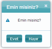 Sorun-Öneri Bildir Penceresi Sorun-Öneri Bildir Penceresi'nde konu ve açıklama bilgisi girildikten sonra Gönder ( ) düğmesine tıklanır. Emin misiniz? Penceresi Emin misiniz?