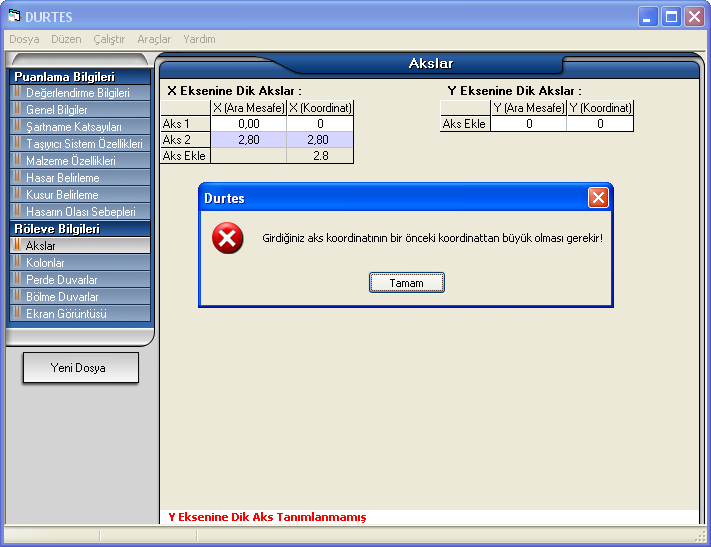 81 Şekil 4.12: Aksların sıralı olmaması durumunda ekrana gelen hata mesajı Yazılımın ilk sürümü metre birimi ile hesap yapmaktadır.