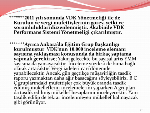 BİRİNCİ OTURUM kapsamını düzenleyecekleri raporda açıkca belirtirler. Yeni eklenen 5. Fıkra hükmüne de biraz sonra değineceğim. 3568 sayılı Kanun un 12.