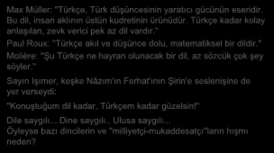 Kışlalı'nın Son Makalesi : KINIYORUM (4) Cumhuriyet, 22 Ekim 1999 Max Müller: ''Türkçe, Türk düşüncesinin yaratıcı gücünün eseridir. Bu dil, insan aklının üstün kudretinin ürünüdür.