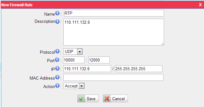 Resim 2-4 RTP port aralığına izin: Name: RTP Protocol: UDP Port: 10000:12000 IP: 110.111.132.6/255.