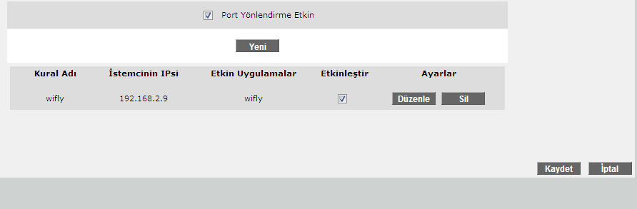 Recai Sinekli Ekleme işlemi tamamlandıktan sonra Kaydet butonuna tıklayın. Son olarak gelen ekranda kaydet butonuna tıklayın. Port yönlendirme işlemimiz tamamlandı.