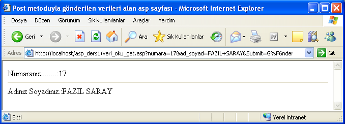 . REQUEST.QUERYSTRING (asp) Form dan veriler get metoduyla gönderildiğinde bilgileri almak için request.querystring komutu kullanılır.