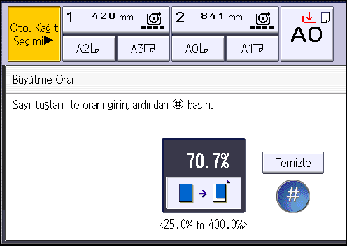 Orijinalleri Küçültmek veya Büyütmek 1. [Küçült / Büyüt] öğesine basın. 2. [Sayı tuşları] öğesine basın. 3. Sayı tuşlarıyla istenen oranı girin ve daha sonra [ ] öğesine basın. 4.