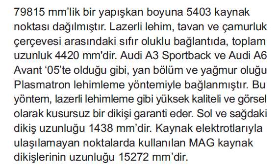 Yeni nesil araçlarda kullanılan bağlantı teknikleri: Audi Q7 Servis Eğitimi Joining techniques In order to meet the high demands with regard to body rigidity, crash safety and optimised production