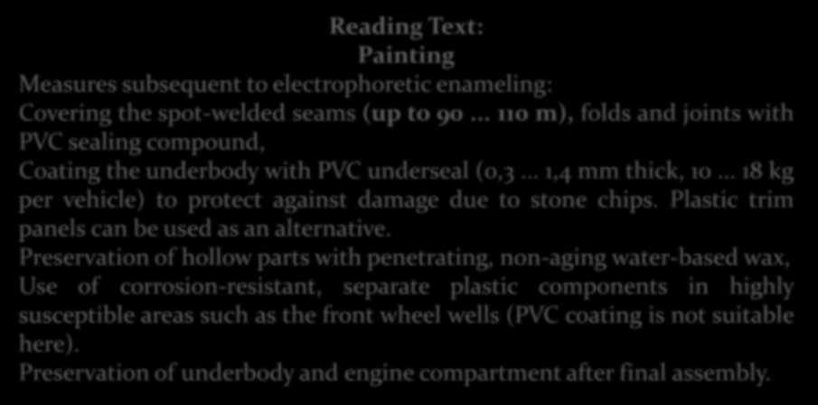 Reading Text: Painting Measures subsequent to electrophoretic enameling: Covering the spot-welded seams (up to 90.