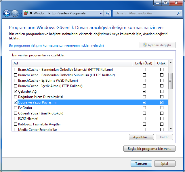 Temel İşlemler Windows Güvenlik Duvarının Yapılandırılması (Windows 7 için) Dosyaların ve yazıcıların paylaşılmasına izin verin ve SMB aktarımı için kullanılan bağlantı noktasını ayarlayın.