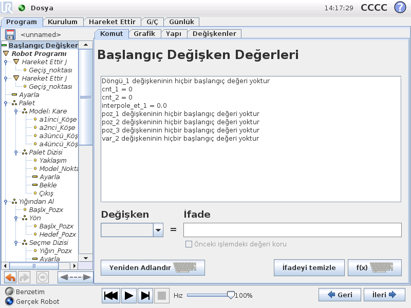 13.30 Komut: Değişkenleri Başlatma 13.30 Komut: Değişkenleri Başlatma Bu ekran, program (ve herhangi bir iş parçacığı) yürütülmeye başlamadan önce değişken değerleri ayarlamaya izin verir.