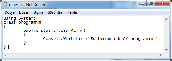 Bir C# programını Derlemek ve Çalıştırmak C# programını bir metin editörü