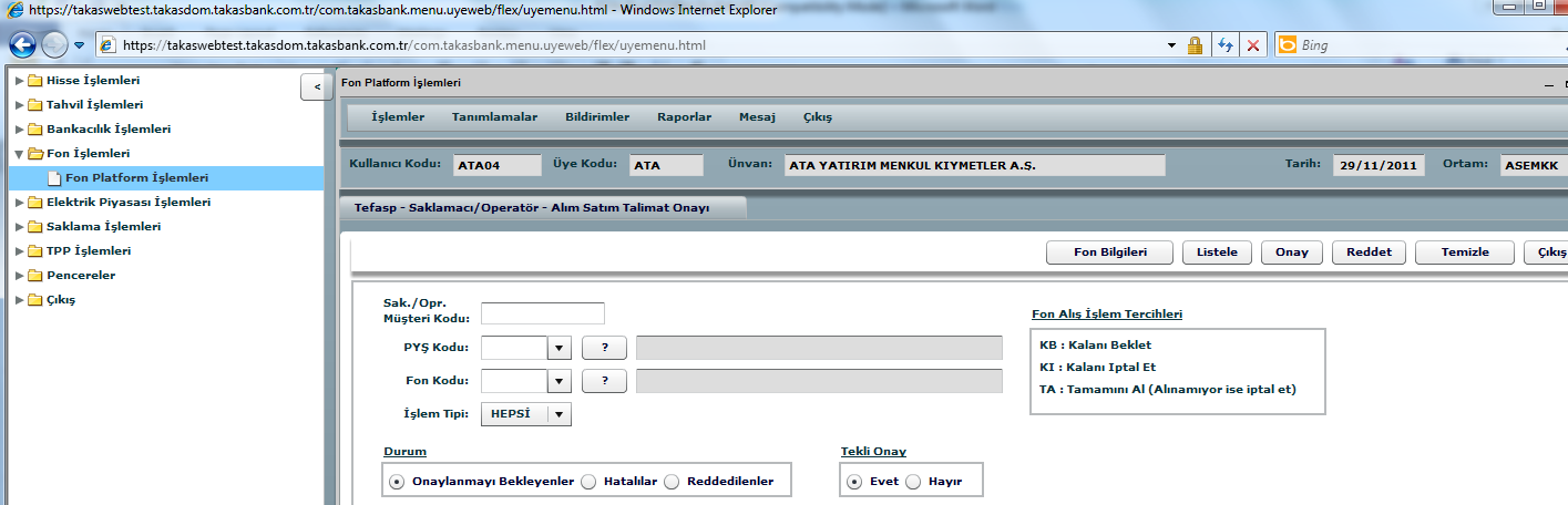 1.6 TEFASP SAKLAMACI/OPERATÖR ALIM SATIM TALEP ONAYI Portföy Yönetim Şirketlerinin (PYŞ), Fon Platformu nda pay senedi almak / satmak istemeleri durumunda müşterilerinin kıymetlerini saklayan (fonlar