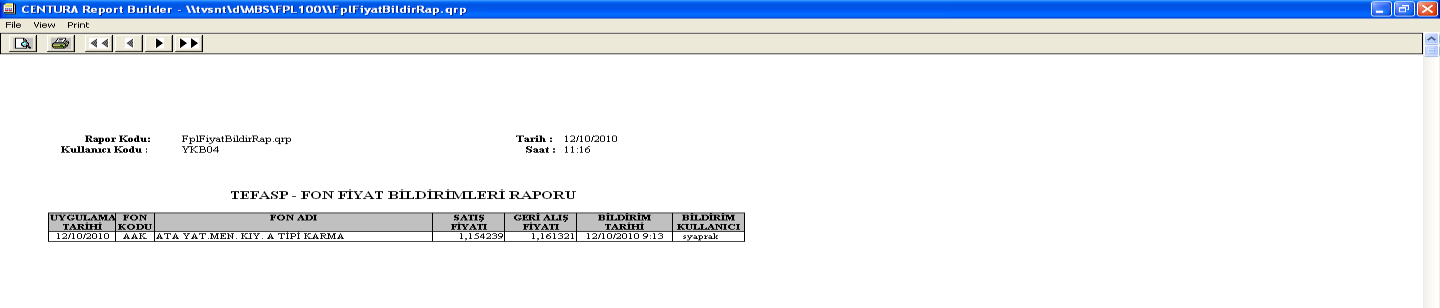 4.4 TEFASP - FON FİYAT BİLDİRİMLERİ RAPORU Fon Alım-Satım Platformu nda işlem gören fonların fiyat bildirimlerinin raporlandığı ekrandır.
