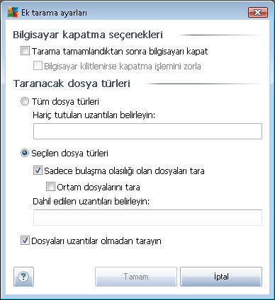 o Bilgisayar kapatma seçenekleri - Çalışan tarama işlemi bittiğinde bilgisayarın otomatik olarak kapatılması gerekip gerekmediğine karar verir.