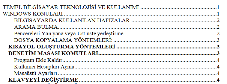 Yazı Stillerinin Belirlenmesi: Biçimlendirme araç çubuğu üzerindeki sembolüne tıklanır. Sağ yanda açılan pencereden Metinde olmasını istediğimiz başlıkların formatları ayarlanır.