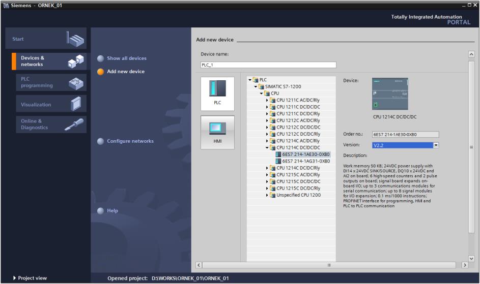 Şekil 6 5) PLC simgesine tıklayarak eğitim setinde kullanılan S7-1200 CPU 1214C DC/DC/DC modelini seçiniz ve