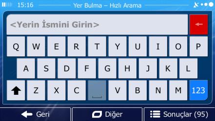 türlerini sadece birkaç ekran dokunuşu ile bulabilirsiniz bir Yeri kategorisine göre arayabilirsiniz bir Yeri adına göre arayabilirsiniz Buna ek olarak, 'Neredeyim?