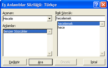 ġekil 3.91 Dil ġekil 3.92 EĢ anlamlılar Dil ayarları kısmına tıklandığı zaman Bir pencere açılır bu pencereden istenilen dil seçilir. Yazdığımız metnin kontrolünü hangi dilde yapılacağı belirtilir.